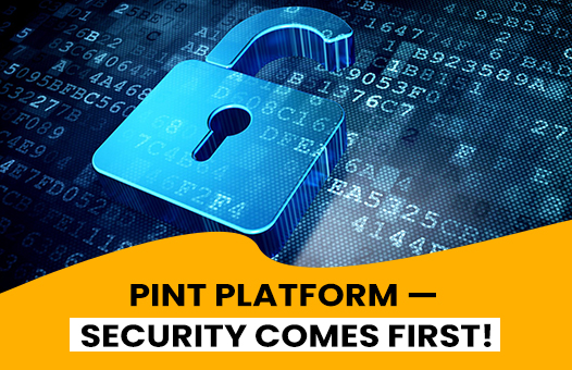 PINT PLATFORM — SECURITY COMES FIRST!